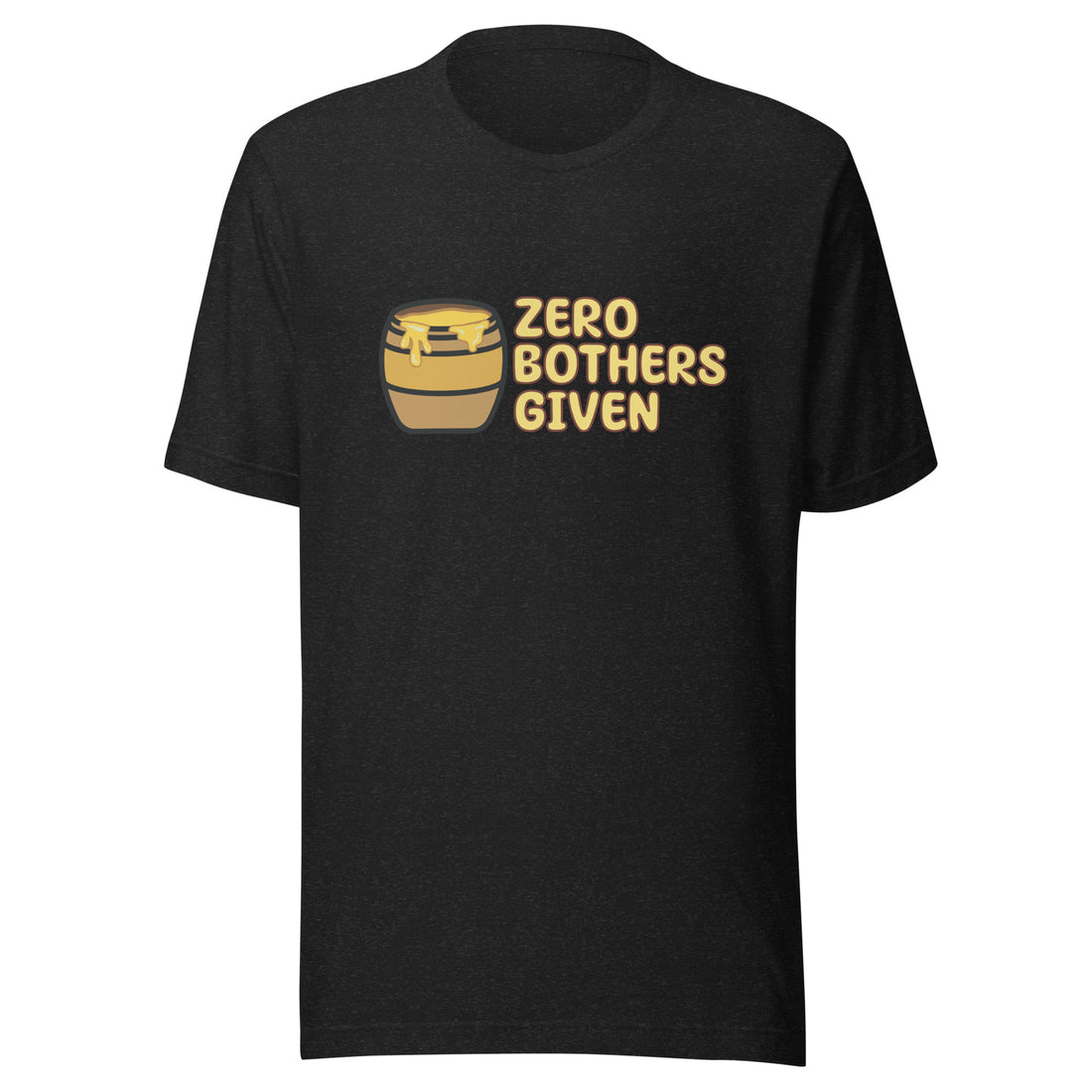 0 Bothers Given Tee
