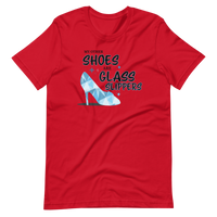 My Other Shoes Are Glass Slippers Tee